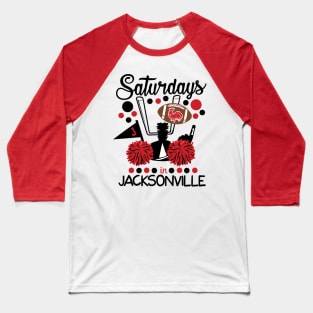 Saturdays in Jacksonville - JSU Gameday Baseball T-Shirt